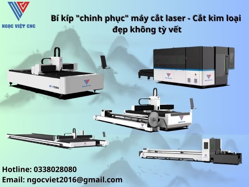 Bí kíp chinh phục máy cắt laser - Cắt kim loại đẹp không tỳ vết