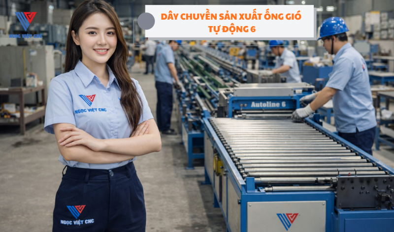 DÂY CHUYỀN SẢN XUẤT ỐNG GIÓ TỰ ĐỘNG 6 – 7 LÝ DO DOANH NGHIỆP HVAC KHÔNG THỂ BỎ QUA
