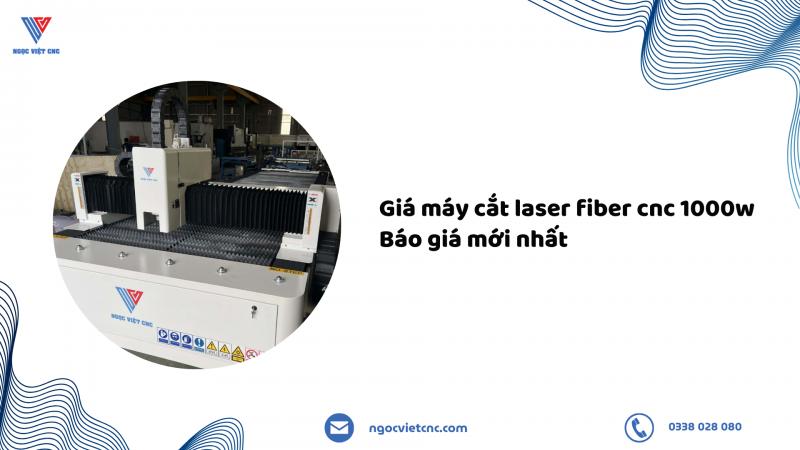 Giá máy cắt laser fiber cnc 1000w - Báo giá mới nhất