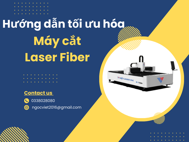 Hướng Dẫn Tối Ưu Hóa Máy Cắt Laser Fiber: Tăng Hiệu Suất, Nâng Cao Chất Lượng, Tiết Kiệm Chi Phí
