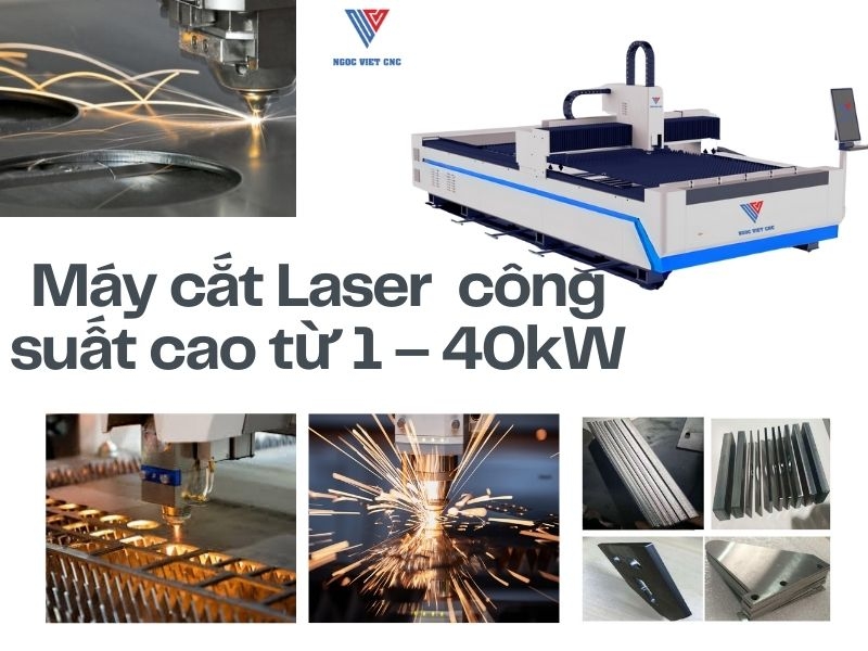 Máy cắt Laser Fiber công suất cao từ 1 - 40kW