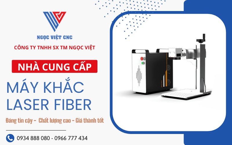 Ngọc Việt CNC - Sự lựa chọn hàng đầu khi cần mua máy khắc Laser Fiber