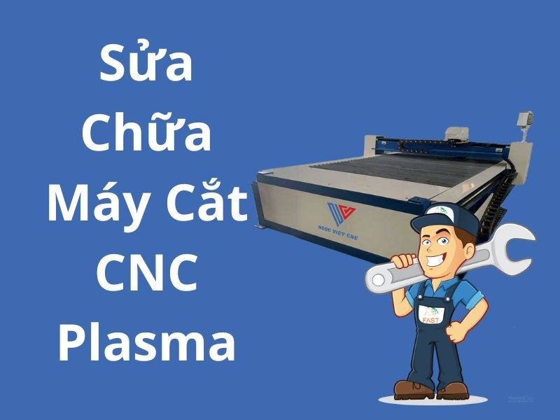 Sửa Máy Cắt CNC Plasma