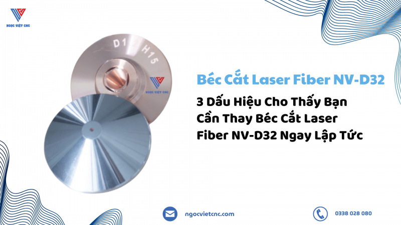 Thiết Bị Linh Kiện Laser 3 Dấu Hiệu Cho Thấy Bạn Cần Thay Béc Cắt Laser Fiber NV-D32 Ngay Lập Tức