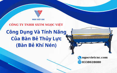 5 Công Dụng Và Tính Năng Của Bàn Bẻ Thủy Lực