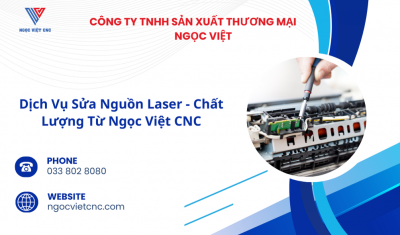 Dịch Vụ Sửa Nguồn Laser - Chất Lượng Từ Ngọc Việt CNC