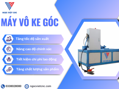 Lợi Ích Của Máy Vô Ke Góc Trong Chế Tạo Ống Gió