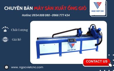 Ngọc Việt CNC chuyên bán máy sản xuất ống gió chất lượng, giá rẻ